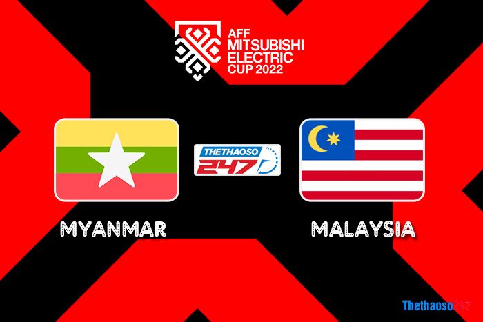 Soi kèo Myanmar vs Malaysia
